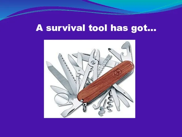 A survival tool has got…
