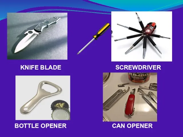 KNIFE BLADE SCREWDRIVER BOTTLE OPENER CAN OPENER