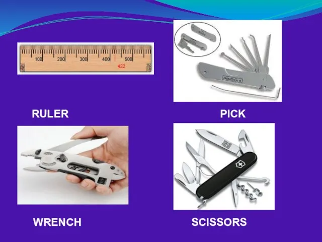 RULER PICK WRENCH SCISSORS