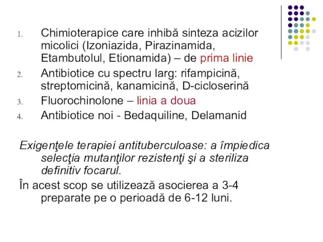 Chimioterapice care inhibă sinteza acizilor micolici (Izoniazida, Pirazinamida, Etambutolul, Etionamida) – de