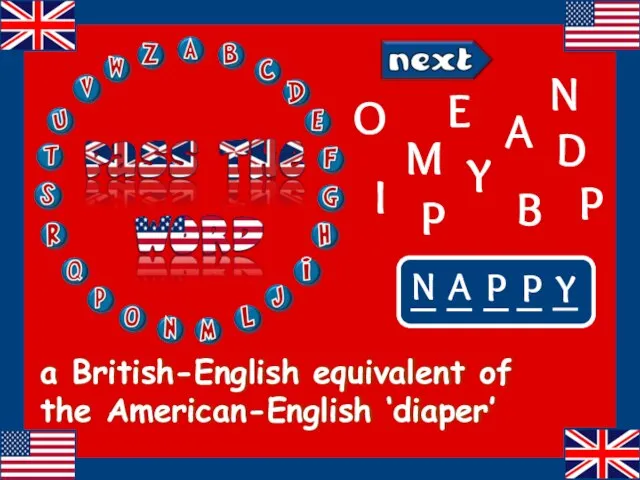 a British-English equivalent of the American-English ‘diaper’ E D B N N
