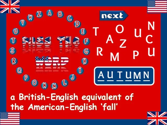 a British-English equivalent of the American-English ‘fall’ O C Z P A