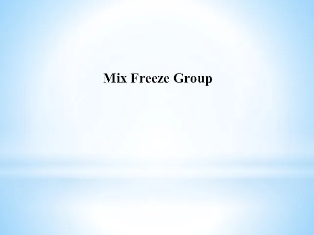 Mix Freeze Group