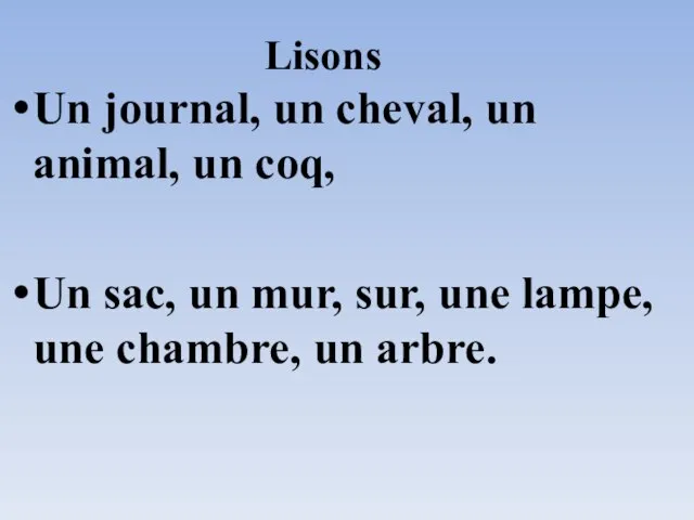 Lisons Un journal, un cheval, un animal, un coq, Un sac, un