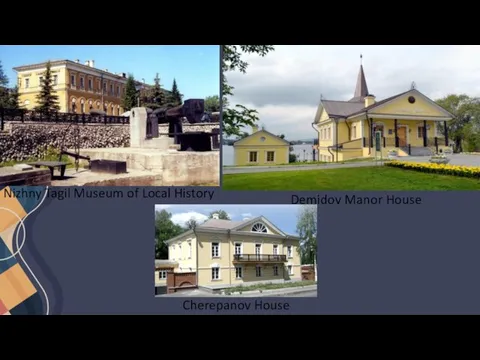Nizhny Tagil Museum of Local History Cherepanov House Demidov Manor House
