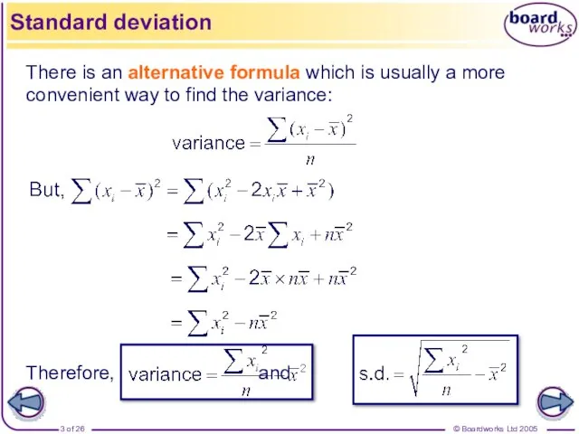 There is an alternative formula which is usually a more convenient way