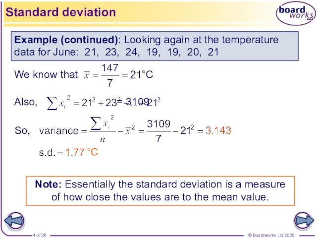 Example (continued): Looking again at the temperature data for June: 21, 23,