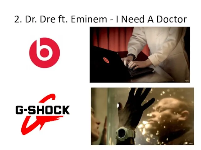 2. Dr. Dre ft. Eminem - I Need A Doctor