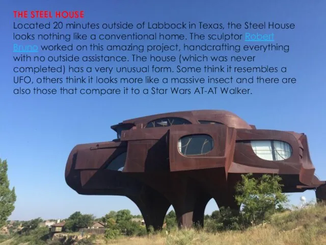 THE STEEL HOUSE Located 20 minutes outside of Labbock in Texas, the