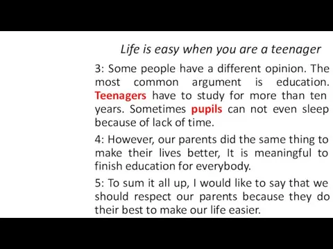 Life is easy when you are a teenager 3: Some people have