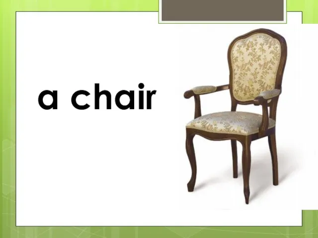 a chair