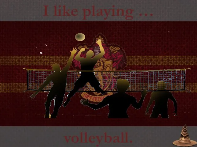 I like playing … volleyball.