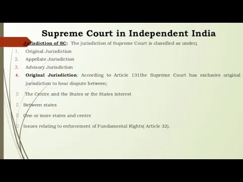 Supreme Court in Independent India Jurisdiction of SC: The jurisdiction of Supreme