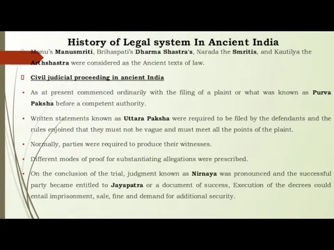 History of Legal system In Ancient India Manu’s Manusmriti, Brihaspati’s Dharma Shastra's,