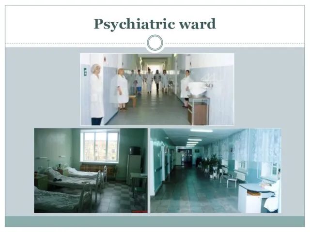 Psychiatric ward