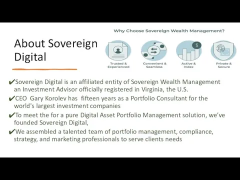 About Sovereign Digital Sovereign Digital is an affiliated entity of Sovereign Wealth