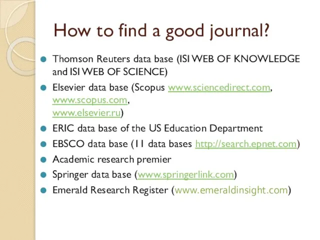 How to find a good journal? Thomson Reuters data base (ISI WEB