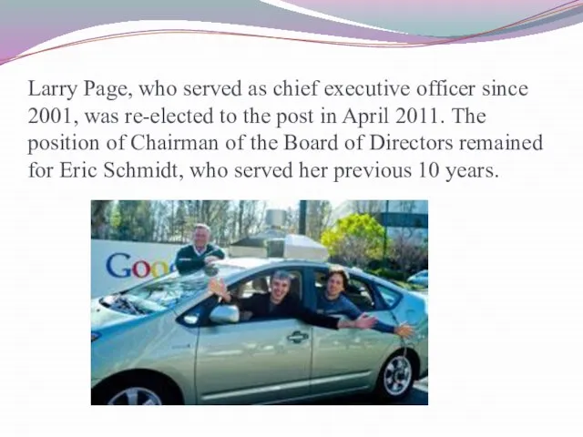 Larry Page, who served as chief executive officer since 2001, was re-elected