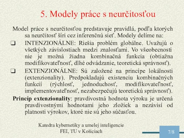 Katedra kybernetiky a umelej inteligencie FEI, TU v Košiciach /8 5. Modely