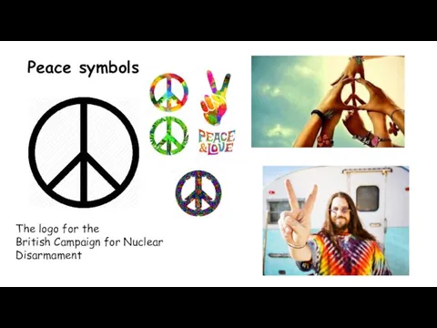 Peace symbols The logo for the British Campaign for Nuclear Disarmament