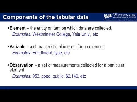 Components of the tabular data Element – the entity or item on