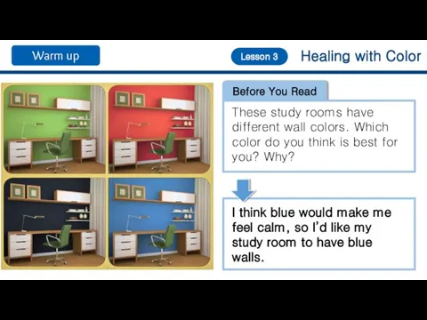 Healing with Color Lesson 3 Before You Read These study rooms have