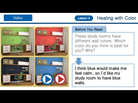 Healing with Color Lesson 3 Before You Read These study rooms have