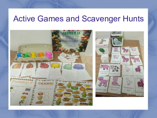 Active Games and Scavenger Hunts