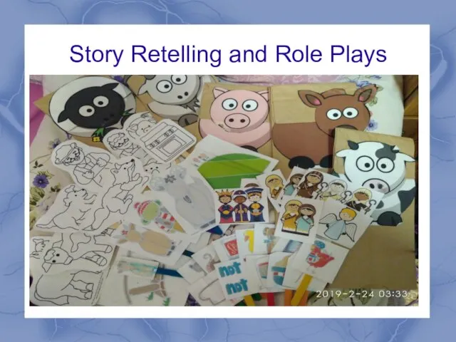 Story Retelling and Role Plays