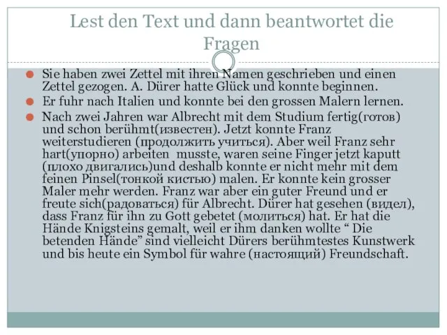 Lest den Text und dann beantwortet die Fragen Sie haben zwei Zettel