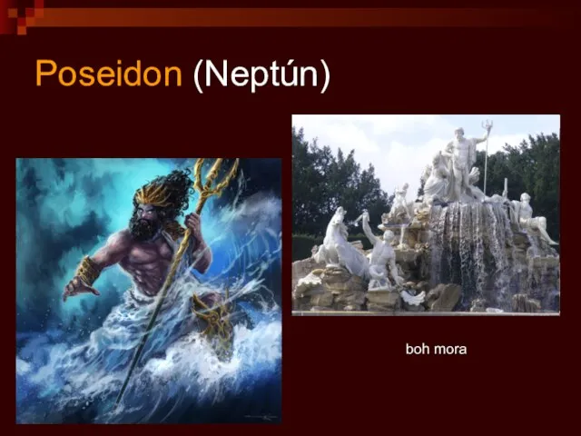Poseidon (Neptún) boh mora