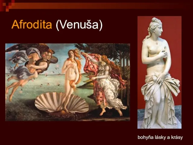 Afrodita (Venuša) bohyňa lásky a krásy