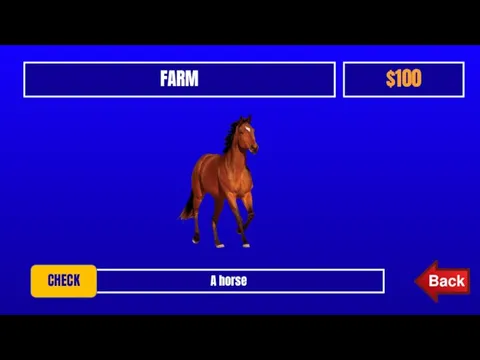 FARM $100 A horse CHECK