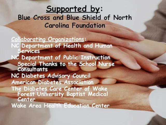 Supported by: Blue Cross and Blue Shield of North Carolina Foundation Collaborating