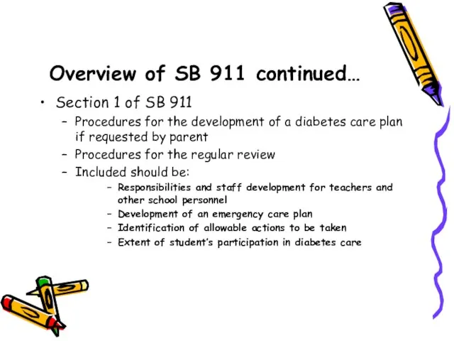 Overview of SB 911 continued… Section 1 of SB 911 Procedures for