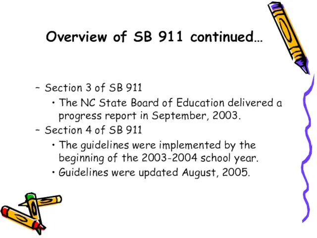 Section 3 of SB 911 The NC State Board of Education delivered