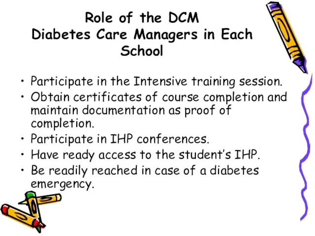 Role of the DCM Diabetes Care Managers in Each School Participate in
