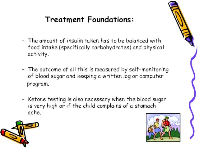 Treatment Foundations: The amount of insulin taken has to be balanced with