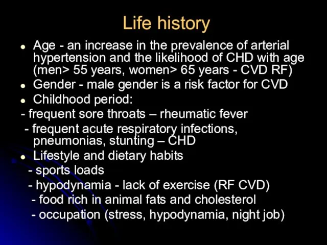 Life history Age - an increase in the prevalence of arterial hypertension