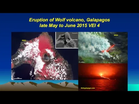 Eruption of Wolf volcano, Galapagos late May to June 2015 VEI 4 NASA thinkgalapagos.com NASA NASA