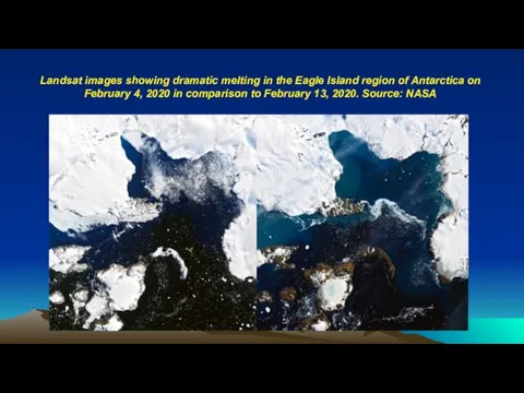 Landsat images showing dramatic melting in the Eagle Island region of Antarctica