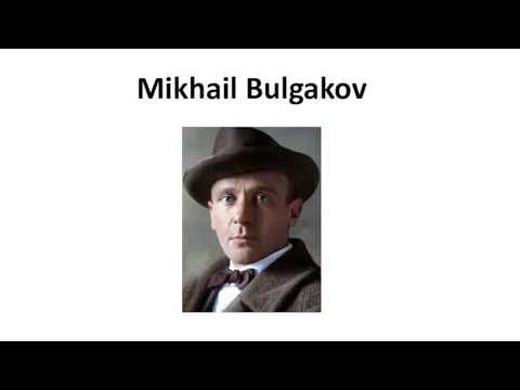 Mikhail Bulgakov