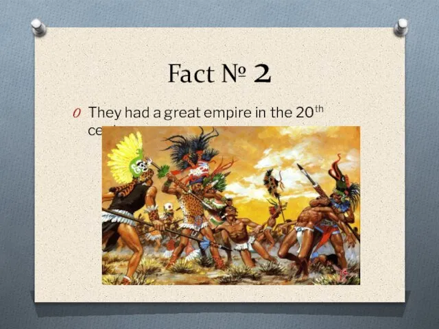 Fact № 2 They had a great empire in the 20th century.