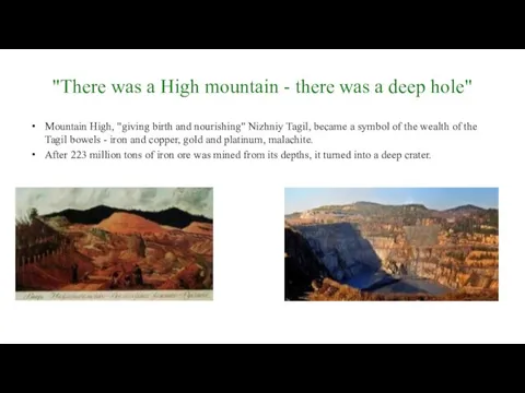 "There was a High mountain - there was a deep hole" Mountain