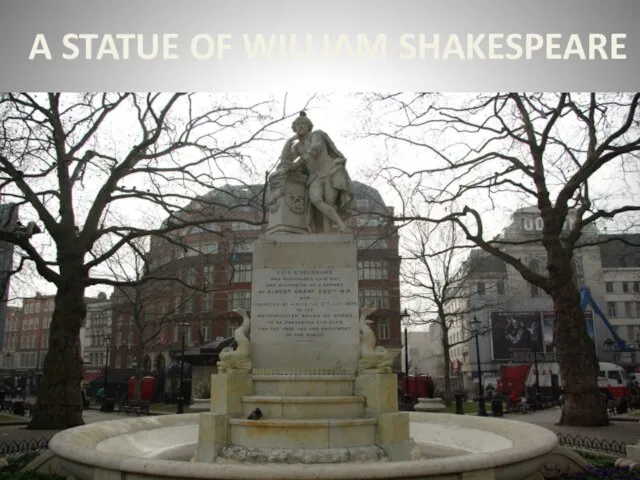 A STATUE OF WILLIAM SHAKESPEARE
