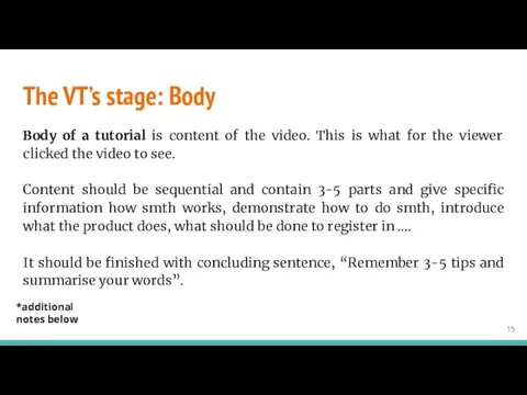 The VT’s stage: Body Body of a tutorial is content of the