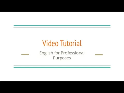 Video Tutorial English for Professional Purposes