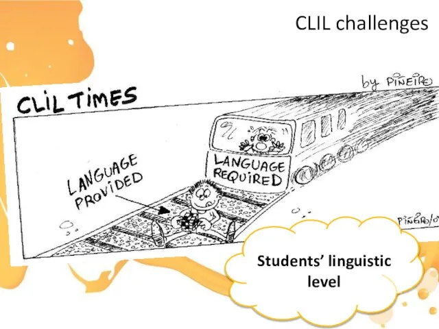 CLIL challenges Students’ linguistic level