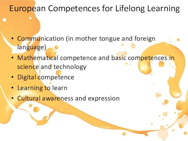 European Competences for Lifelong Learning Communication (in mother tongue and foreign language)