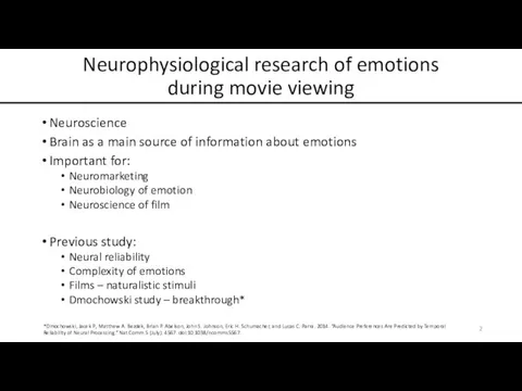 Neurophysiological research of emotions during movie viewing Neuroscience Brain as a main